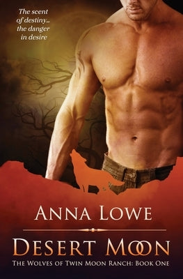 Desert Moon by Lowe, Anna