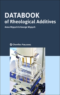 Databook of Rheological Additives by Wypych, Anna