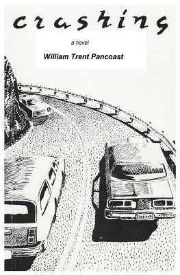 Crashing by Pancoast, William Trent
