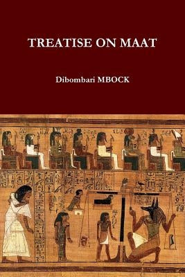 Treatise on Maat by Mbock, Dibombari