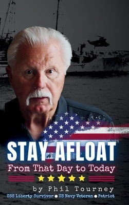 Stay Afloat: From That Day to Today by Tourney, Phil