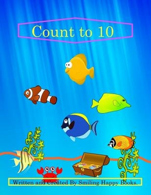 Count to 10: Children's Book by Books, Smiling Happy