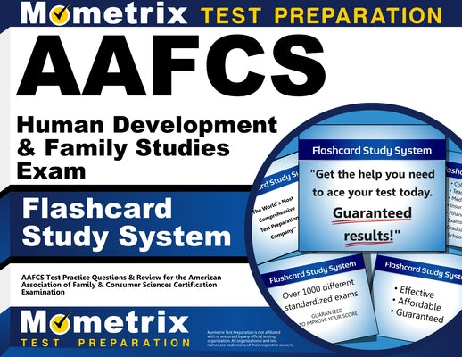 Aafcs Human Development & Family Studies Exam Flashcard Study System: Aafcs Test Practice Questions & Review for the American Association of Family & by Mometrix Teacher Certification Test Team