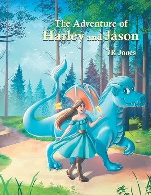 The Adventure of Harley and Jason by Jones, Jr.
