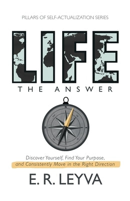 Life, The Answer by Rodriguez Leyva, Ernesto