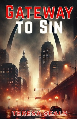 Gateway to Sin by Seals, Teresa