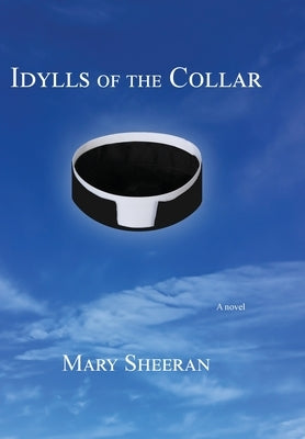 Idylls of the Collar by Sheeran, Mary