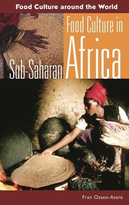 Food Culture in Sub-Saharan Africa by Osseo-Asare, Fran