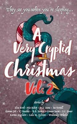 A Very Cryptid Christmas Vol. 2 by Birch, Elva