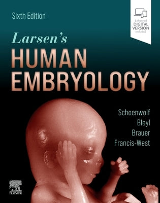 Larsen's Human Embryology by Schoenwolf, Gary C.
