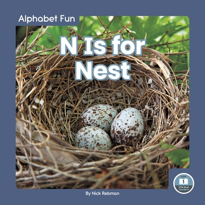 N Is for Nest by Rebman, Nick
