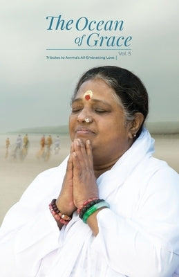 The Ocean of Grace V5 by Swami Jnanamritananda Puri