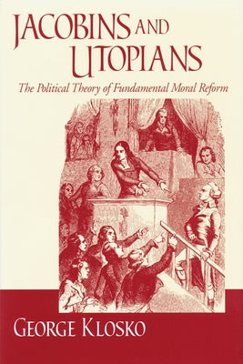 Jacobins Utopians by Klosko, George