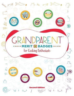 Grandparent Merit Badges (TM) for Cooking Enthusiasts by Grunenwald, Dave