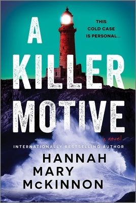 A Killer Motive by McKinnon, Hannah Mary