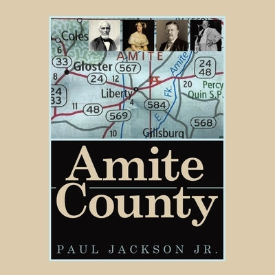 Amite County by Jackson, Paul, Jr.