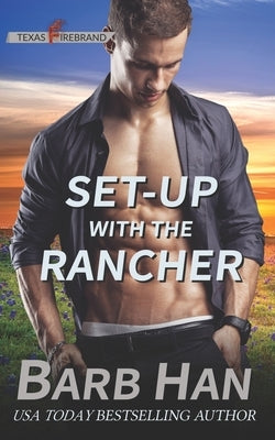 Set-up with the Rancher by Han, Barb