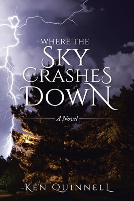 Where The Sky Crashes Down by Quinnell, Ken