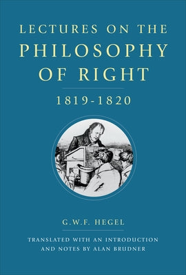 Lectures on the Philosophy of Right, 1819-1820 by Hegel, G. W. F.