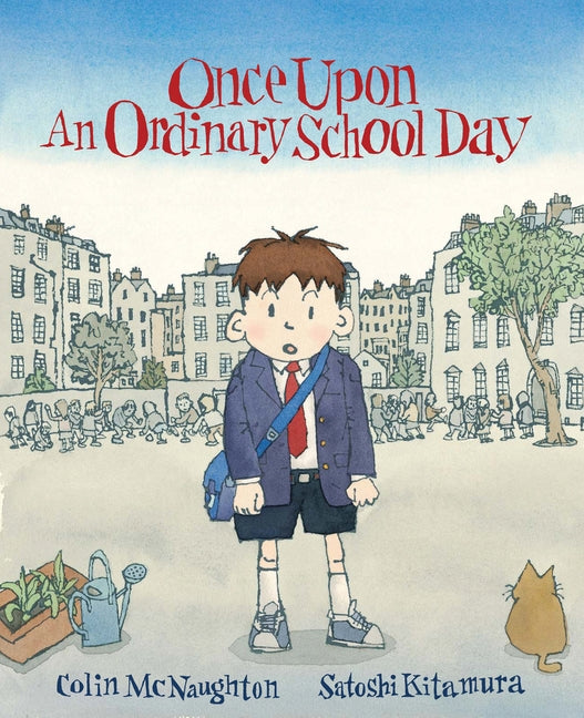 Once Upon an Ordinary School Day by McNaughton, Colin