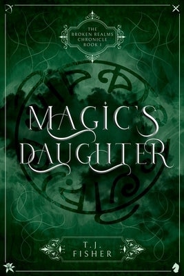 Magic's Daughter by Fisher, T. J.
