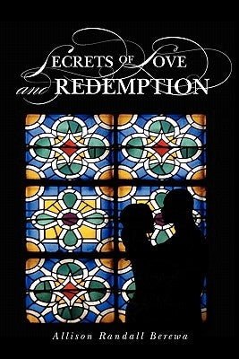 Secrets of Love and Redemption by Berewa, Allison Randall