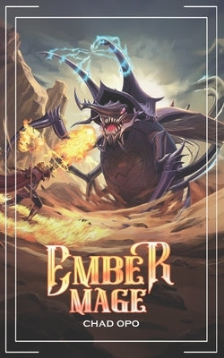 Ember Mage: A LitRPG Fantasy by Kelso, M. O.