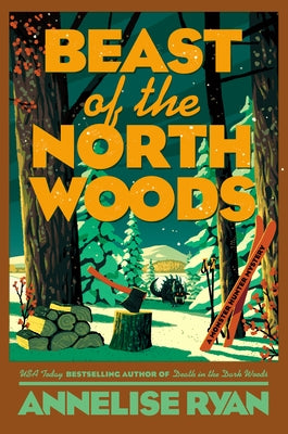 Beast of the North Woods by Ryan, Annelise