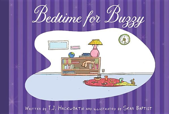 Bedtime for Buzzy by Hackworth, T. J.