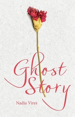 Ghost Story by Vires, Nadia