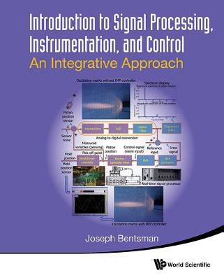 Intro to Signal Processing, Instrumentation & Control by Joseph Bentsman