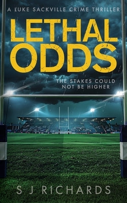Lethal Odds by Richards, S. J.