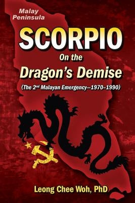 Scorpio On the Dragon's Demise by Woh, Leong Chee