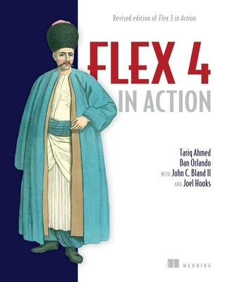 Flex 4 in Action by Tariq Ahmed