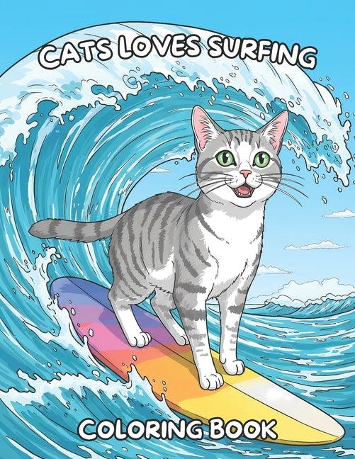 Cats Loves Surfing Coloring Book: Dive into Fun! A Kids Coloring Book with Surfer Cats, Beach Scenes, and Summer Designs by McHita, Red