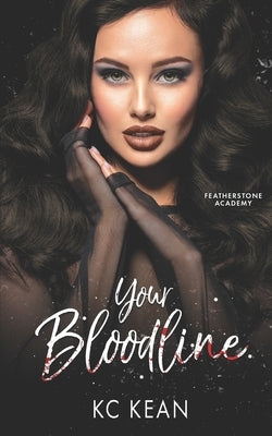 Your Bloodline by Kean, Kc
