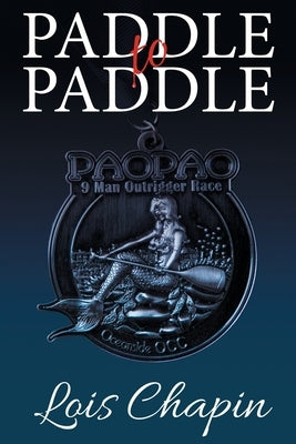 Paddle to Paddle by Chapin, Lois