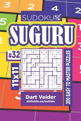 Sudoku Suguru - 200 Easy to Master Puzzles 11x11 (Volume 32) by Veider, Dart