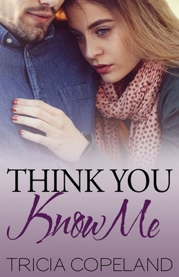Think You Know Me by Bach, Tia Silverthorne