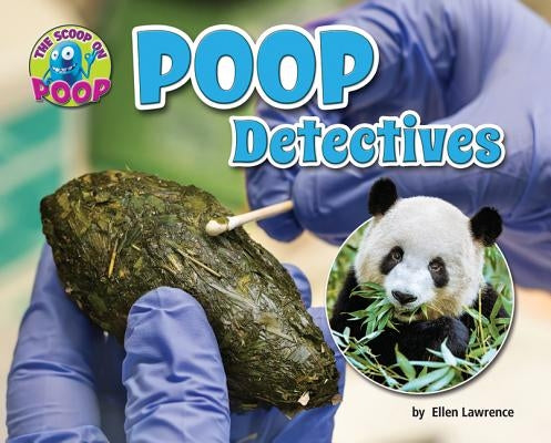 Poop Detectives by Lawrence, Ellen