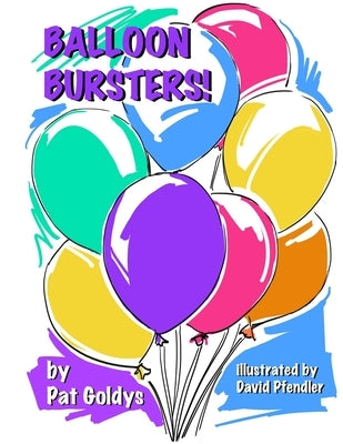 Balloon Bursters by Pfendler, David
