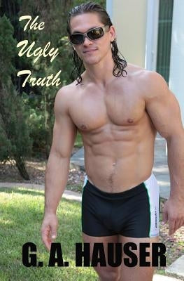 The Ugly Truth: Sequel to The Reunion by Dean, Dennis