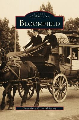 Bloomfield by Wintonbury Historical Society