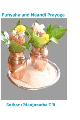 Punyaha and naandi prayoga by T. R., Manjunatha