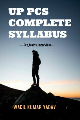 Uppcs Complete Syllabus by Kumar, Wakil