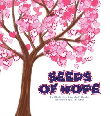 Seeds of Hope by Campbell, Christine