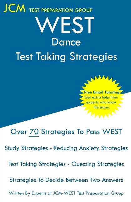 WEST Dance - Test Taking Strategies by Test Preparation Group, Jcm-West-E