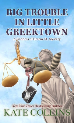 Big Trouble in Little Greektown by Collins, Kate