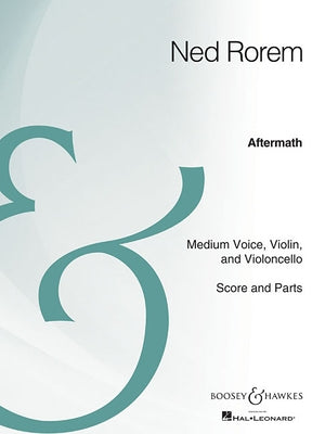Aftermath: Medium Voice, Violin, Cello, and Piano Archive Edition by Rorem, Ned