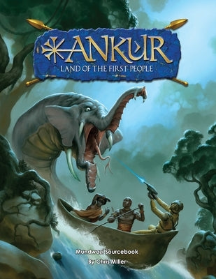 ANKUR - Land of the first people by Miller, Christopher
